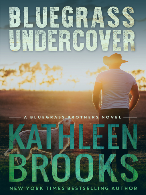 Title details for Bluegrass Undercover by Kathleen Brooks - Available